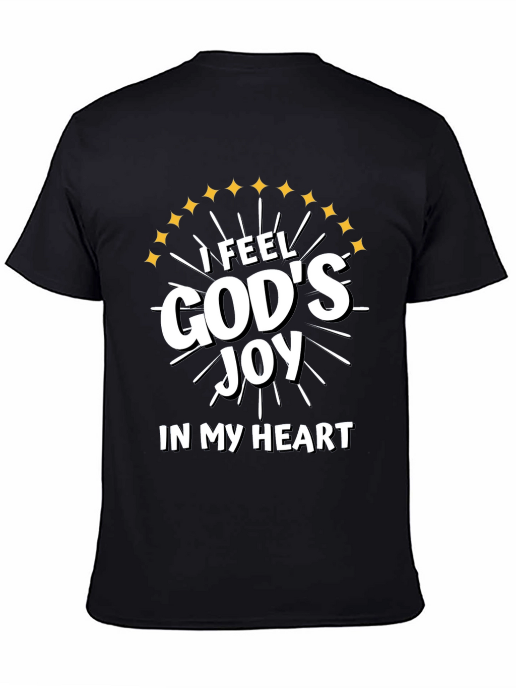 I Feel Gods Joy T-Shirt Christian Apparel