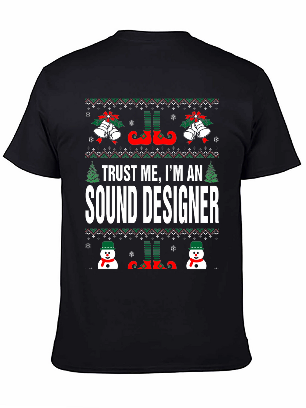 Trust Me Im a Sound Designer Christmas T-Shirt