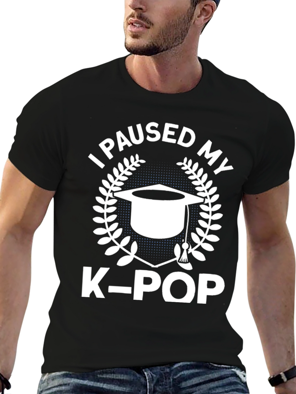 I Paused My K-Pop T-Shirt - Graduation Gift