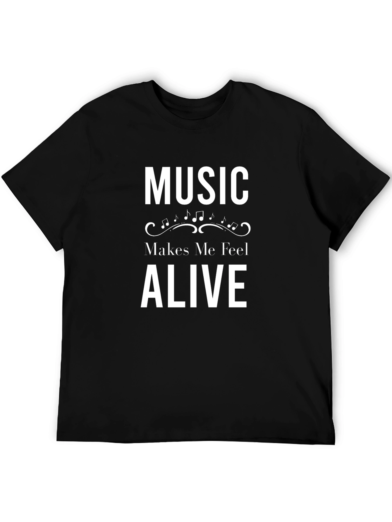Music Makes Me Feel Alive Black T-Shirt