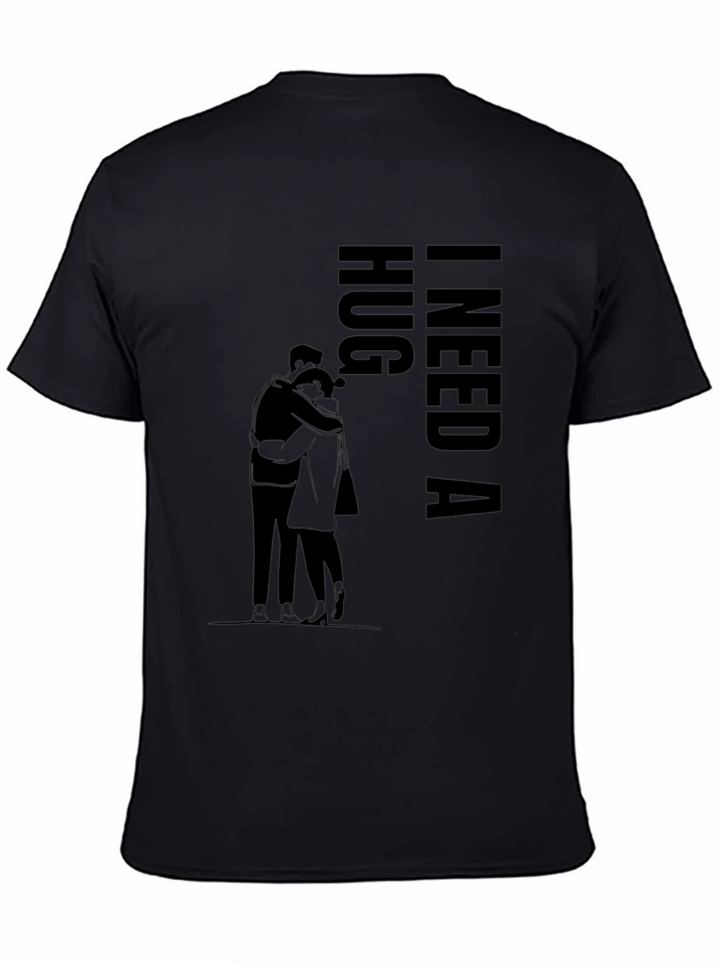 I Need a Hug Black Graphic T-Shirt