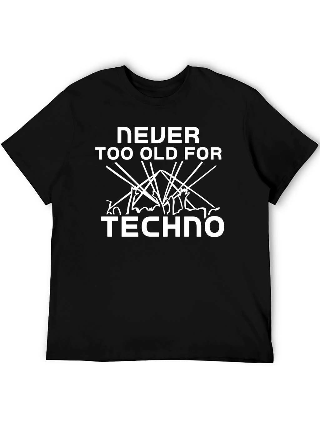 Never Too Old For Techno T-Shirt - Black
