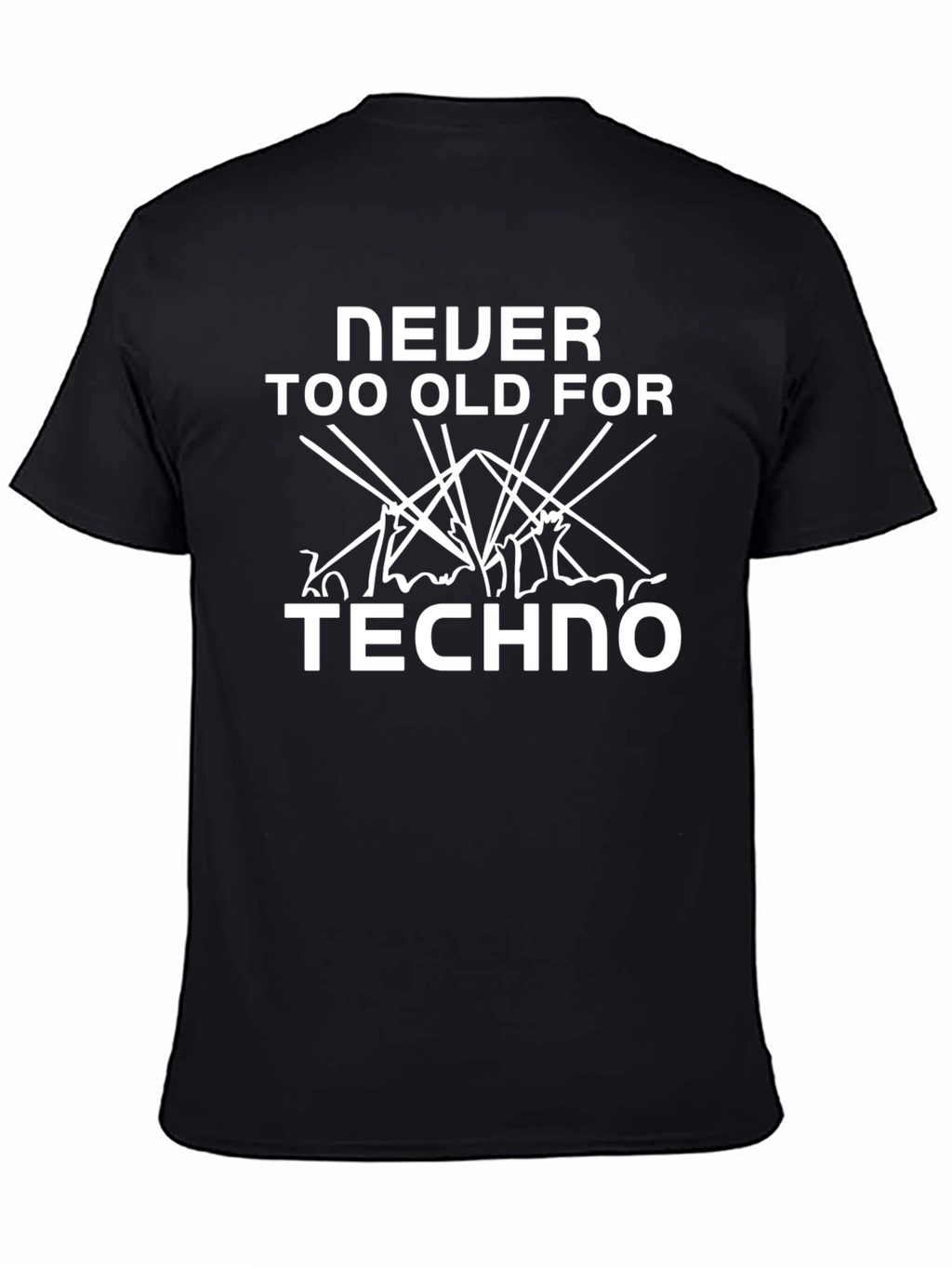 Never Too Old For Techno T-Shirt - Black