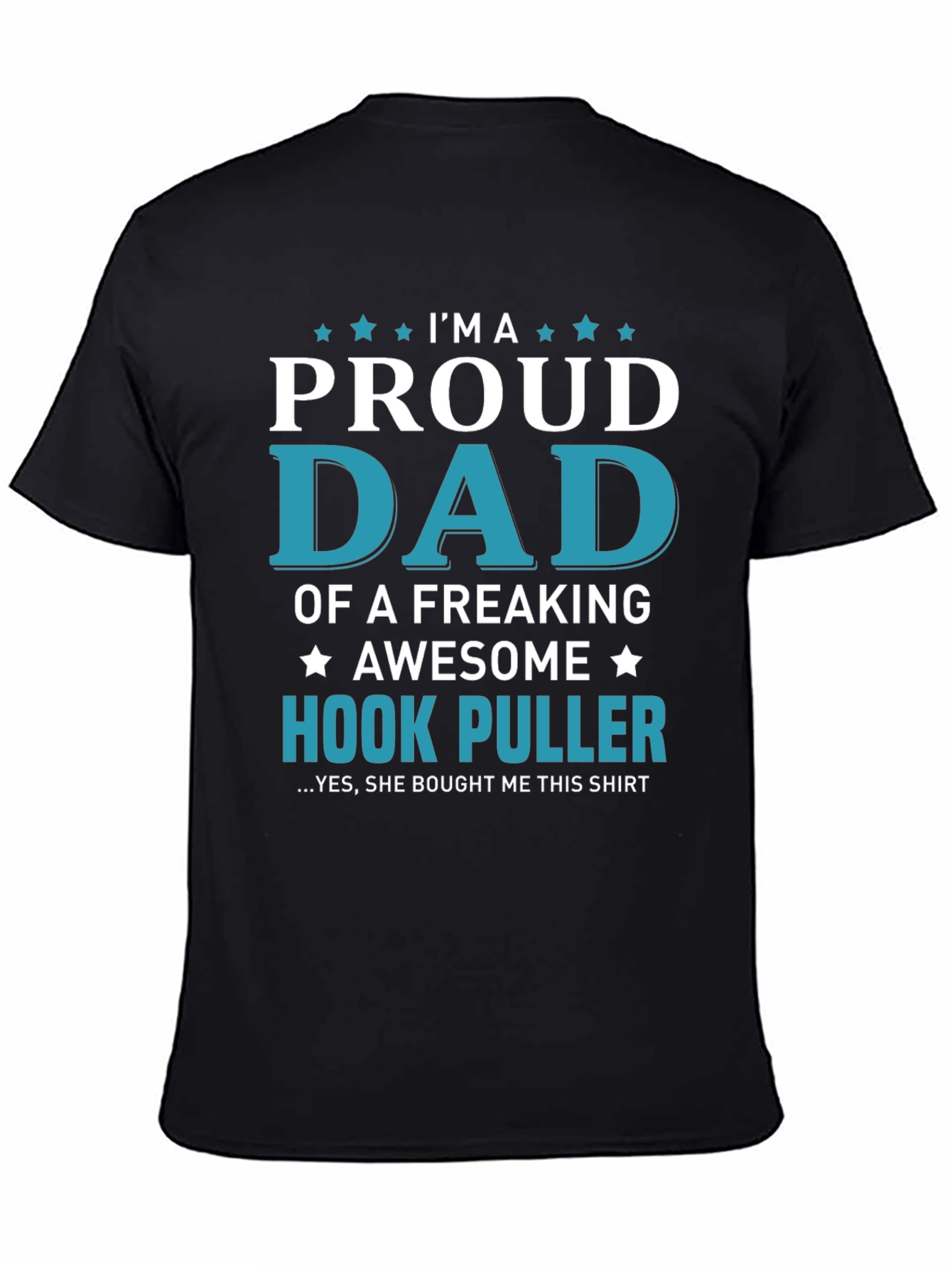 Proud Dad Hook Puller T-Shirt - Awesome Fishing Gift