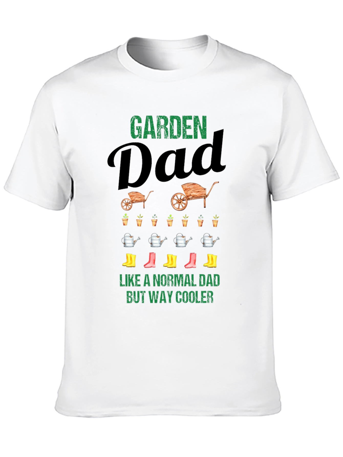 Garden Dad T-Shirt - Cool Fathers Day Gift