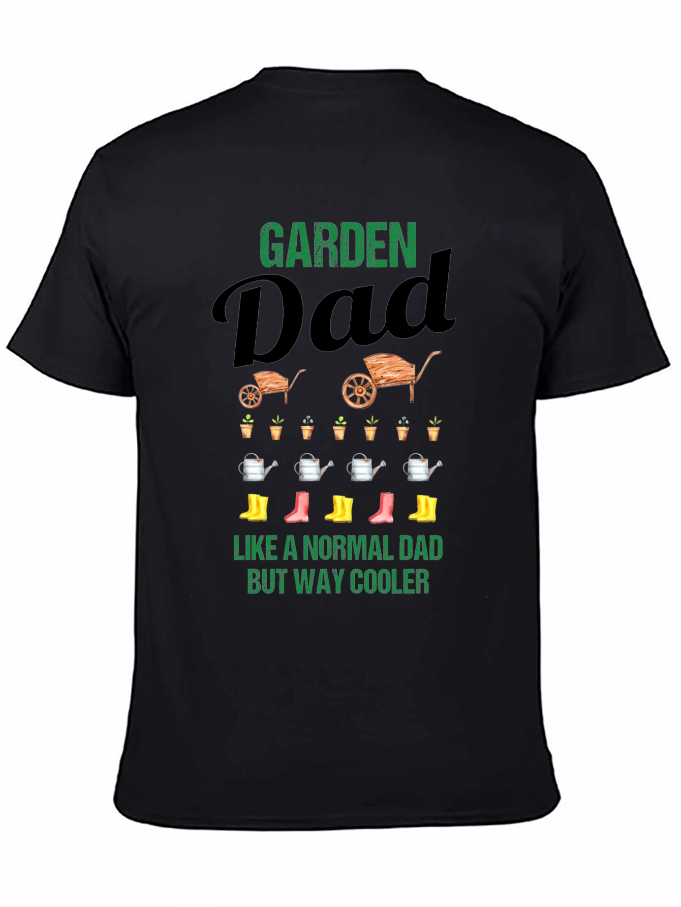 Garden Dad T-Shirt - Cool Fathers Day Gift