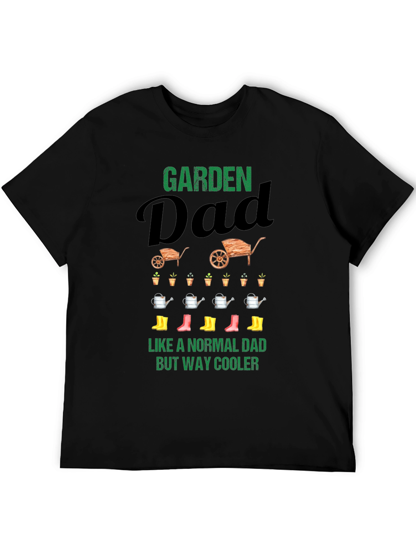 Garden Dad T-Shirt - Cool Fathers Day Gift