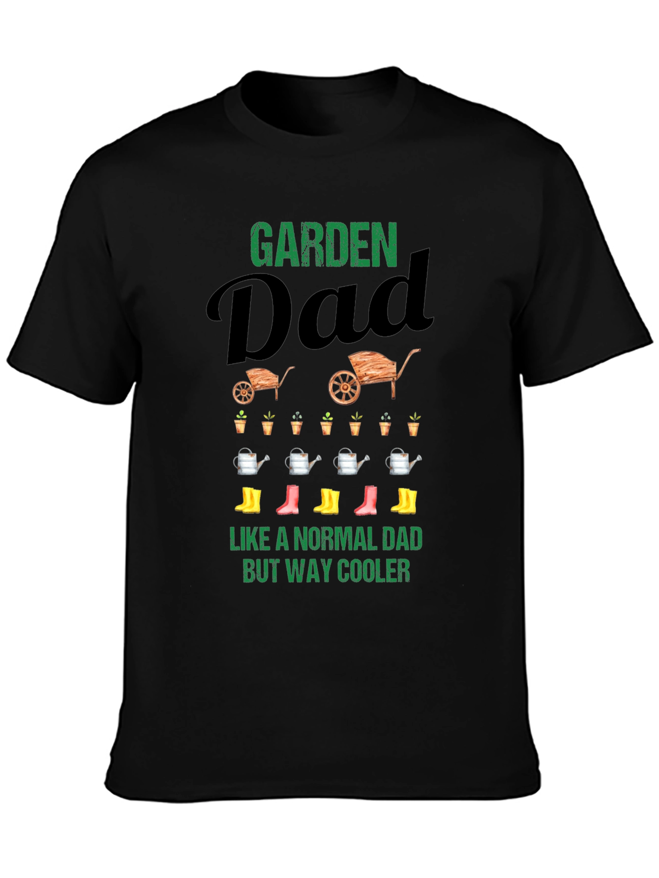 Garden Dad T-Shirt - Cool Fathers Day Gift