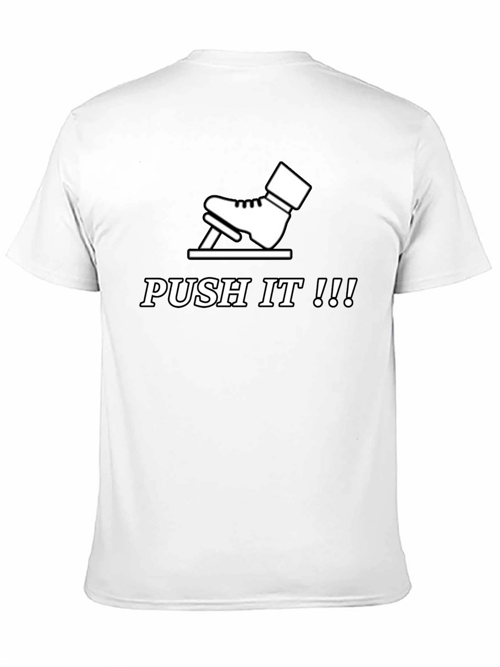 Push It T-Shirt - Funny Skateboarding Tee