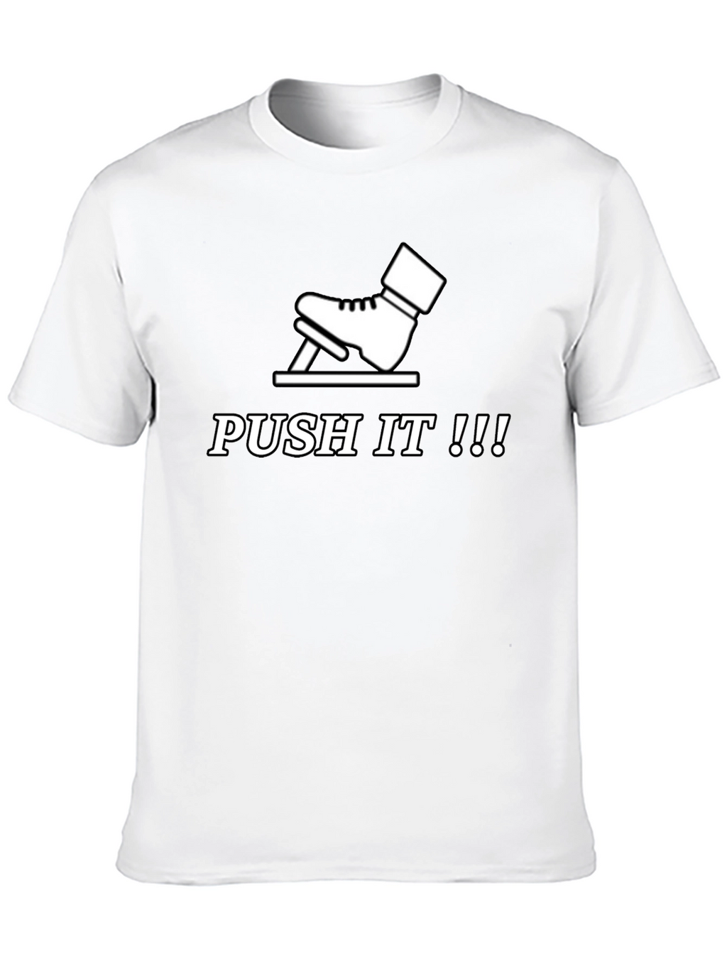 Push It T-Shirt - Funny Skateboarding Tee