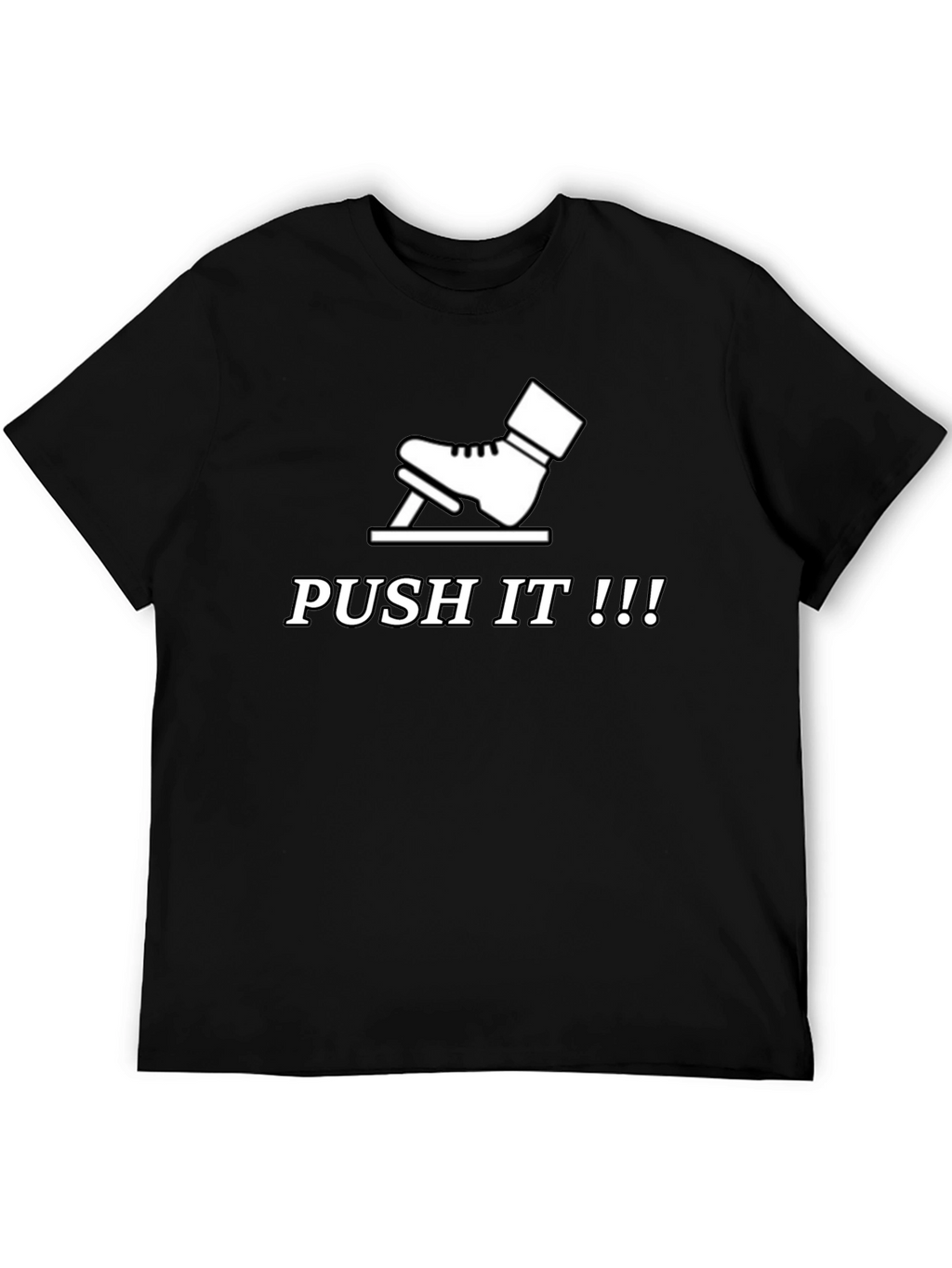 Push It T-Shirt - Funny Skateboarding Tee