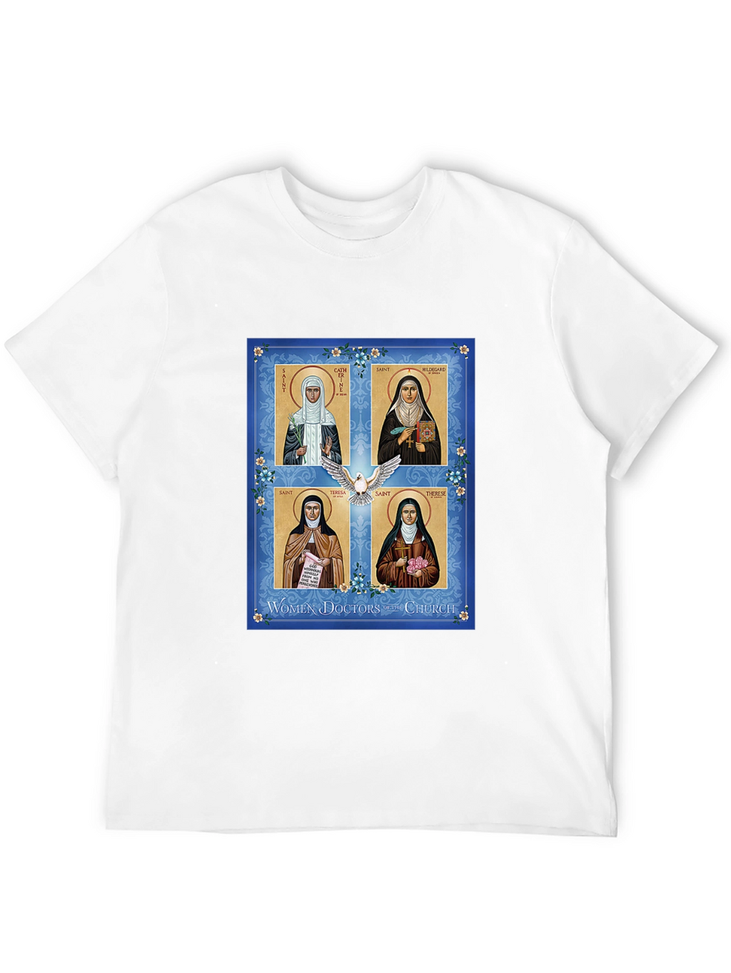 Women Doctors of the Church T-Shirt