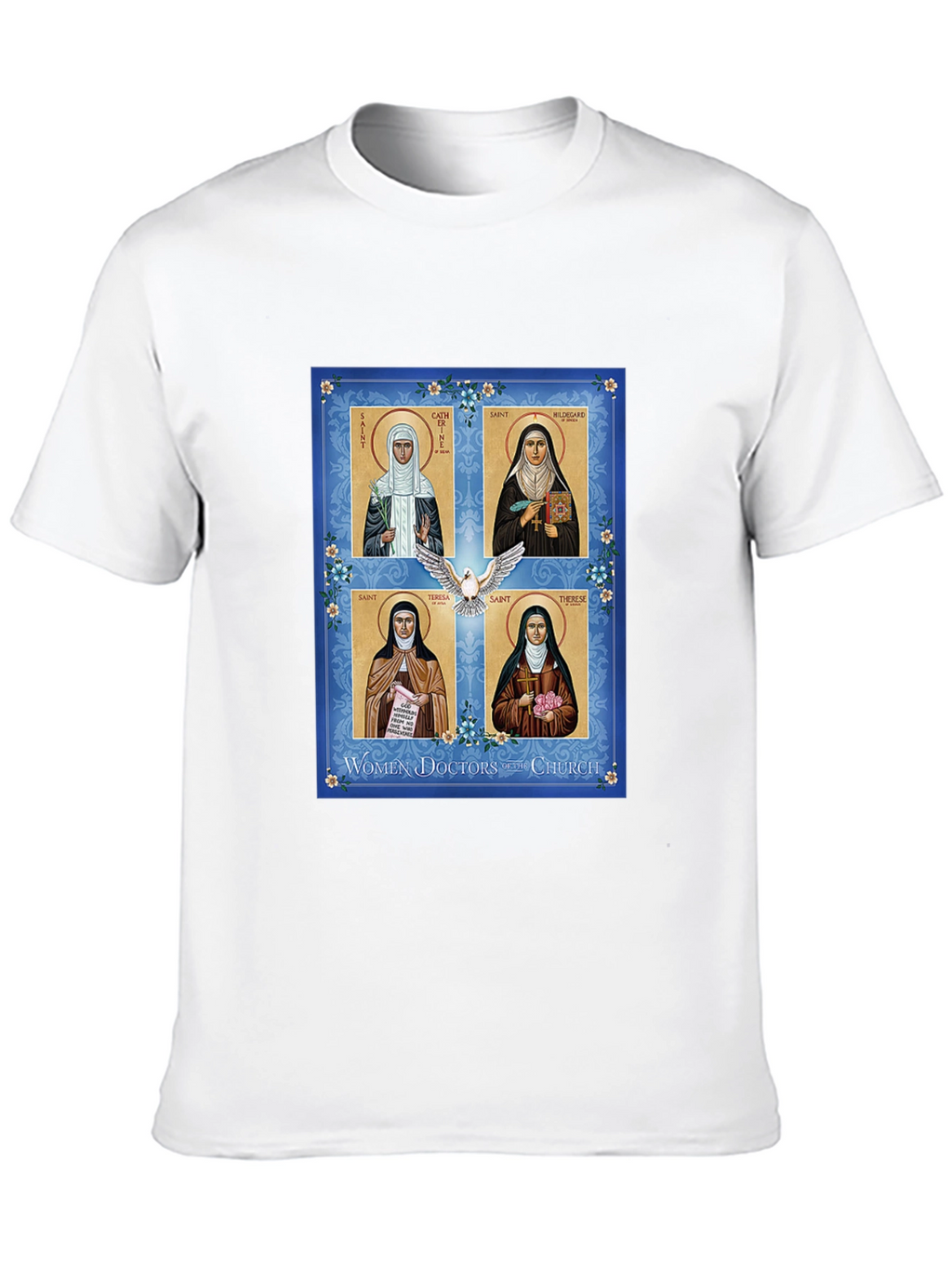 Women Doctors of the Church T-Shirt