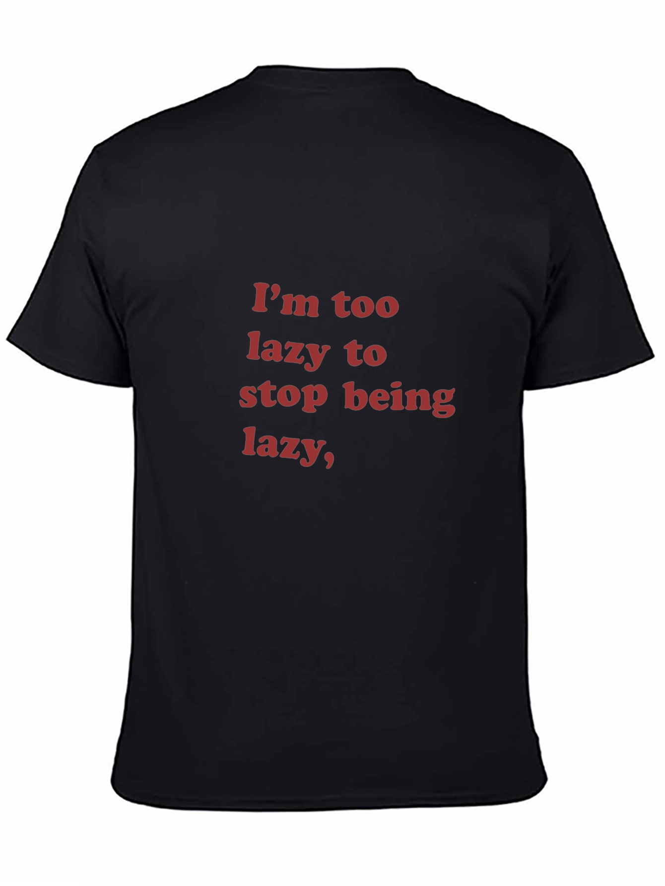 Lazy Statement Black T-Shirt