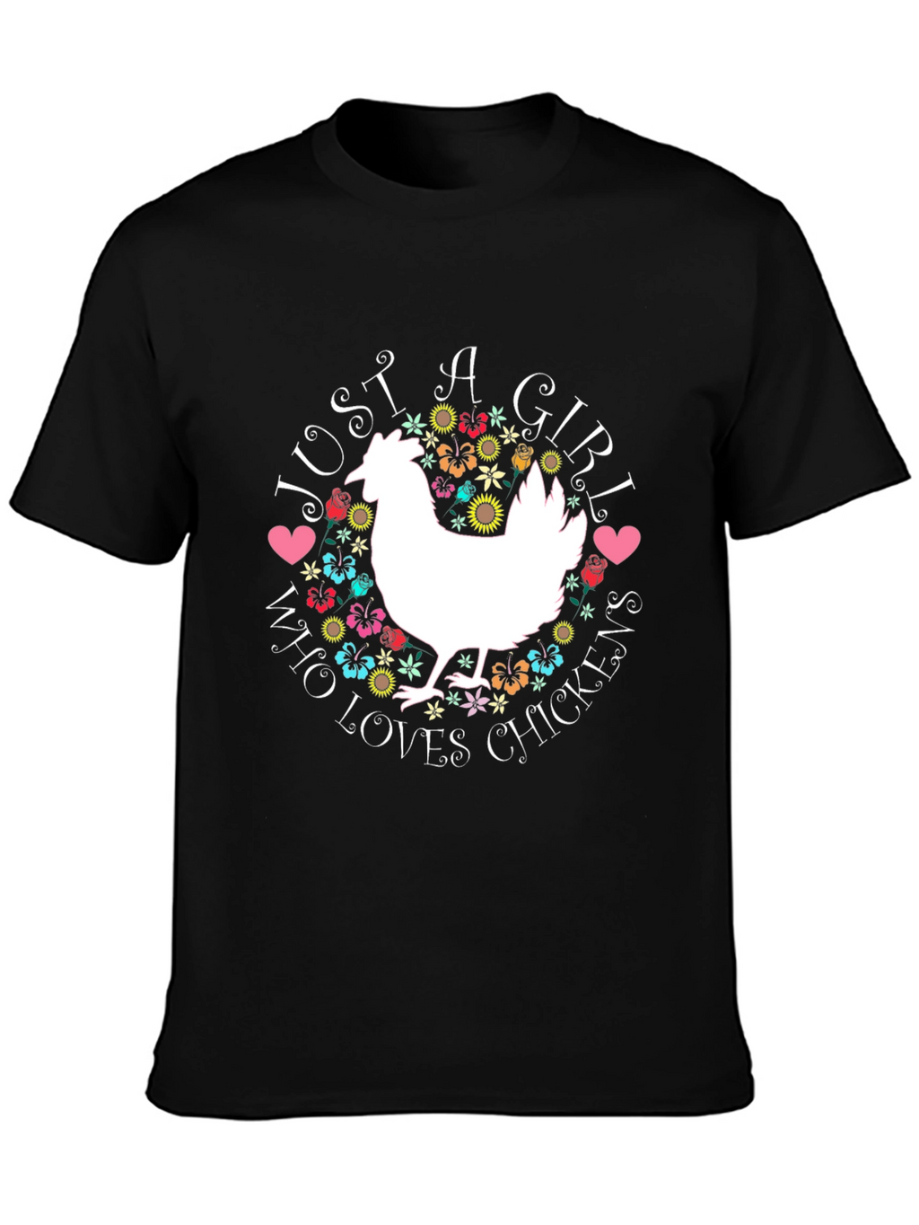 Just A Girl Who Loves Chickens T-Shirt