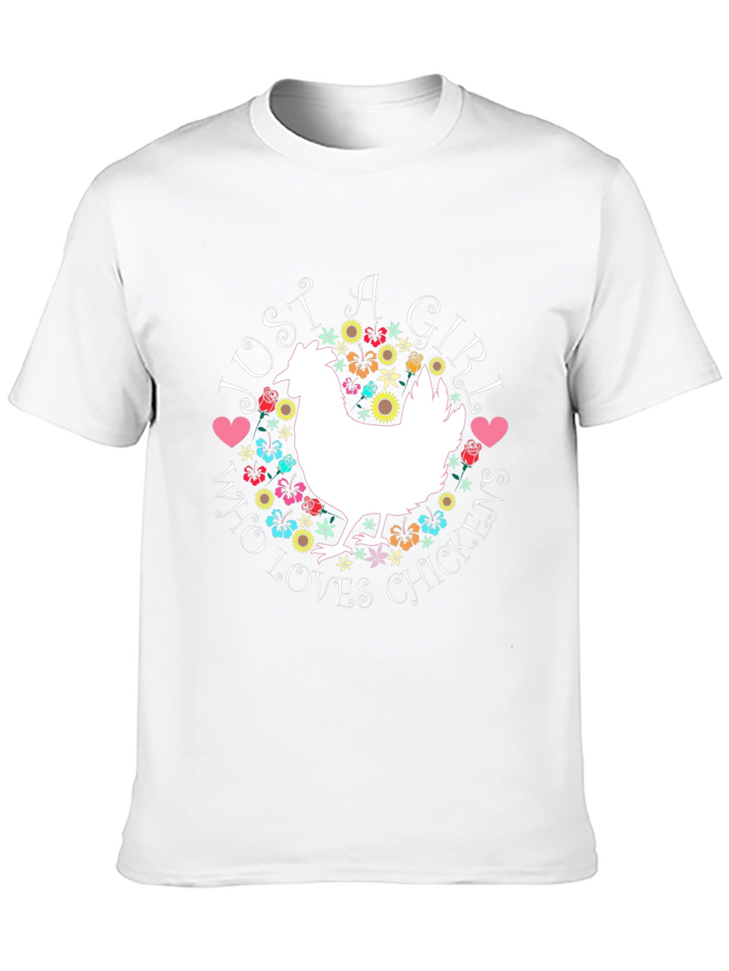 Just A Girl Who Loves Chickens T-Shirt