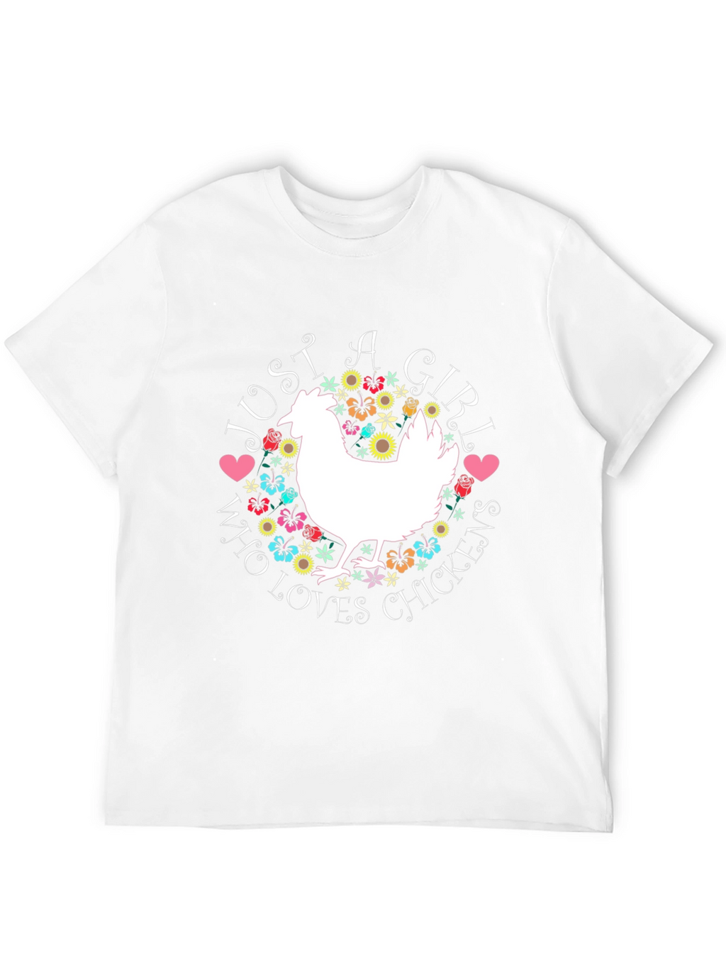 Just A Girl Who Loves Chickens T-Shirt