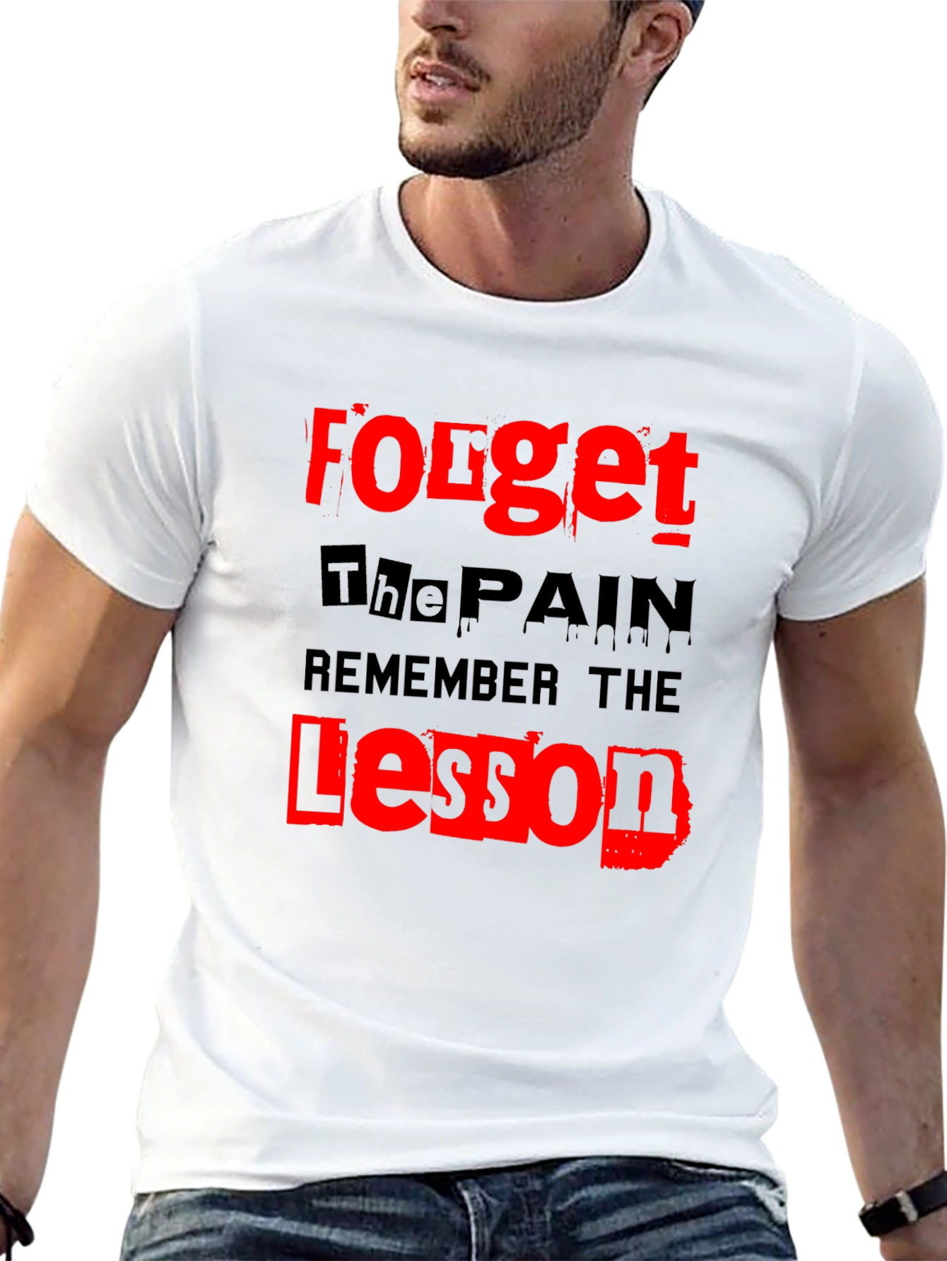 Forget The Pain Remember The Lesson T-Shirt