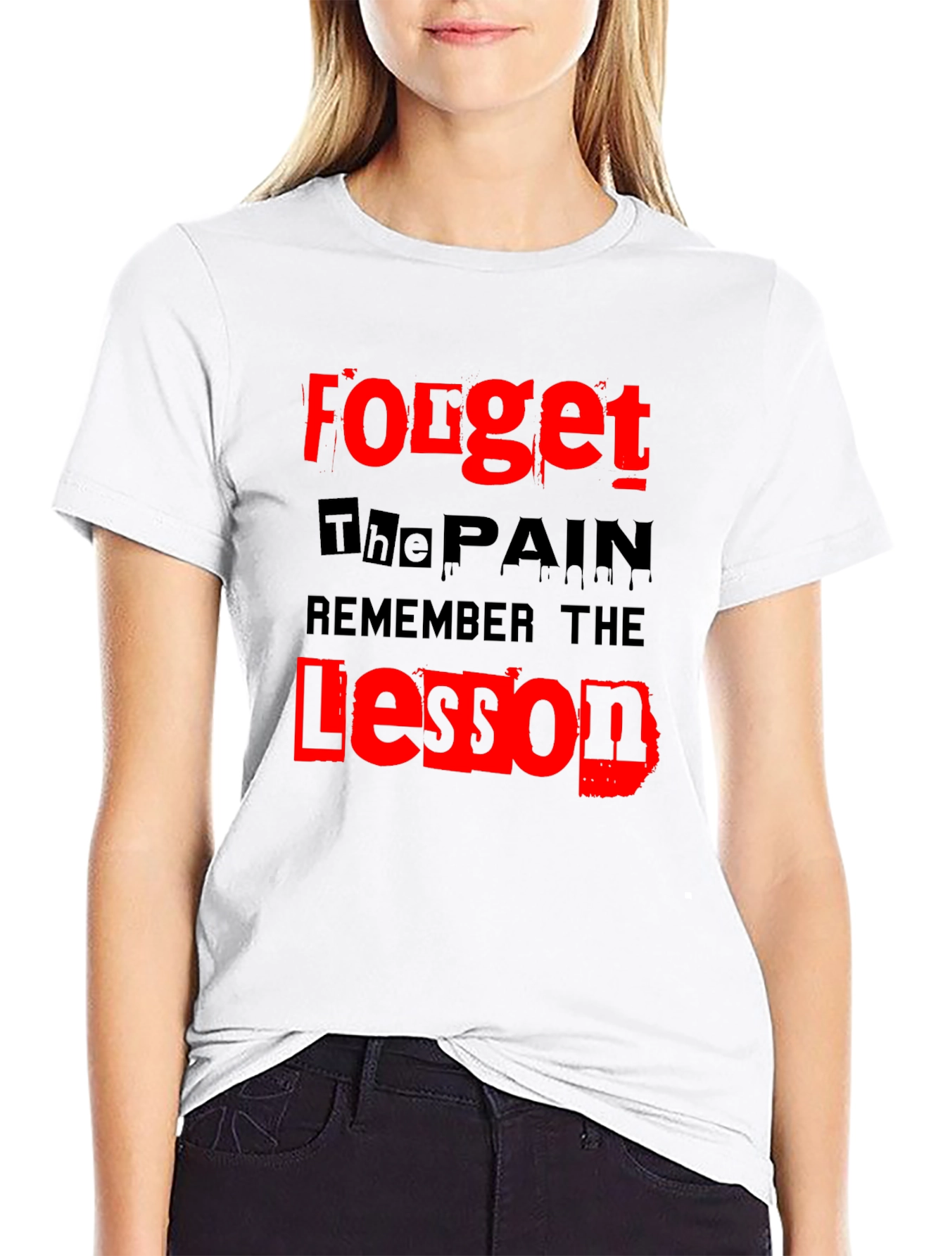 Forget The Pain Remember The Lesson T-Shirt