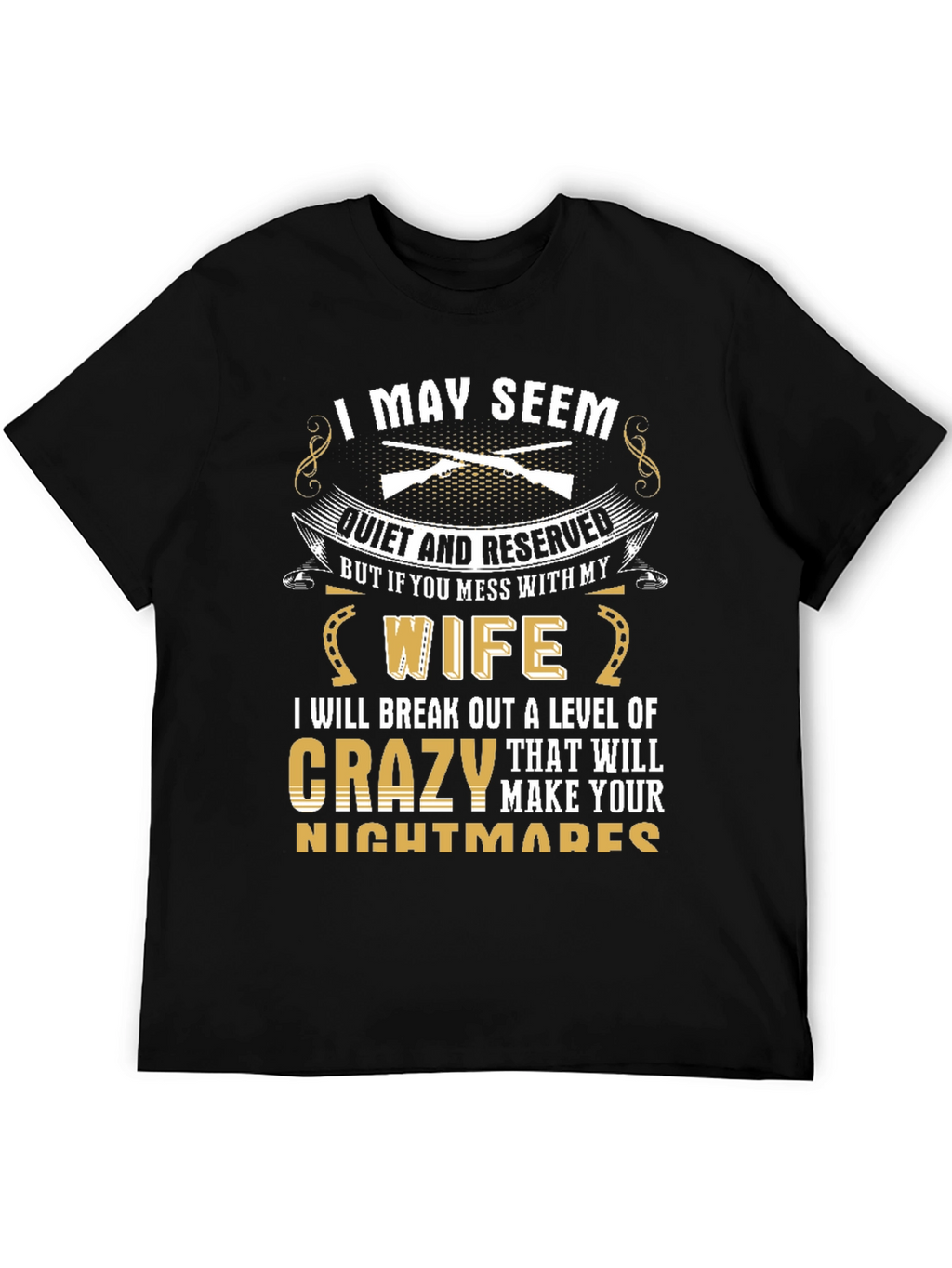 I May Seem Quiet T-Shirt