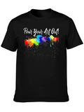 Pour Your Art Out! T-Shirt