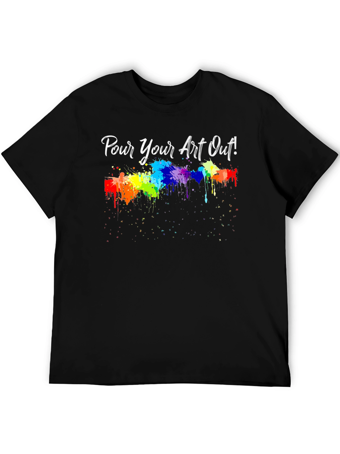 Pour Your Art Out! T-Shirt