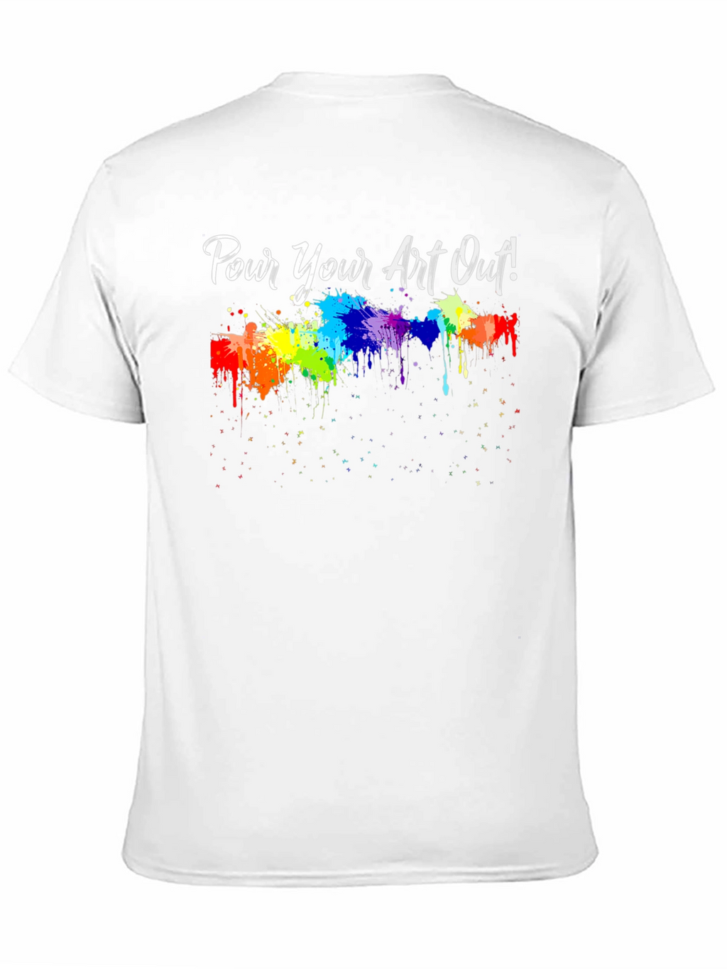 Pour Your Art Out! T-Shirt