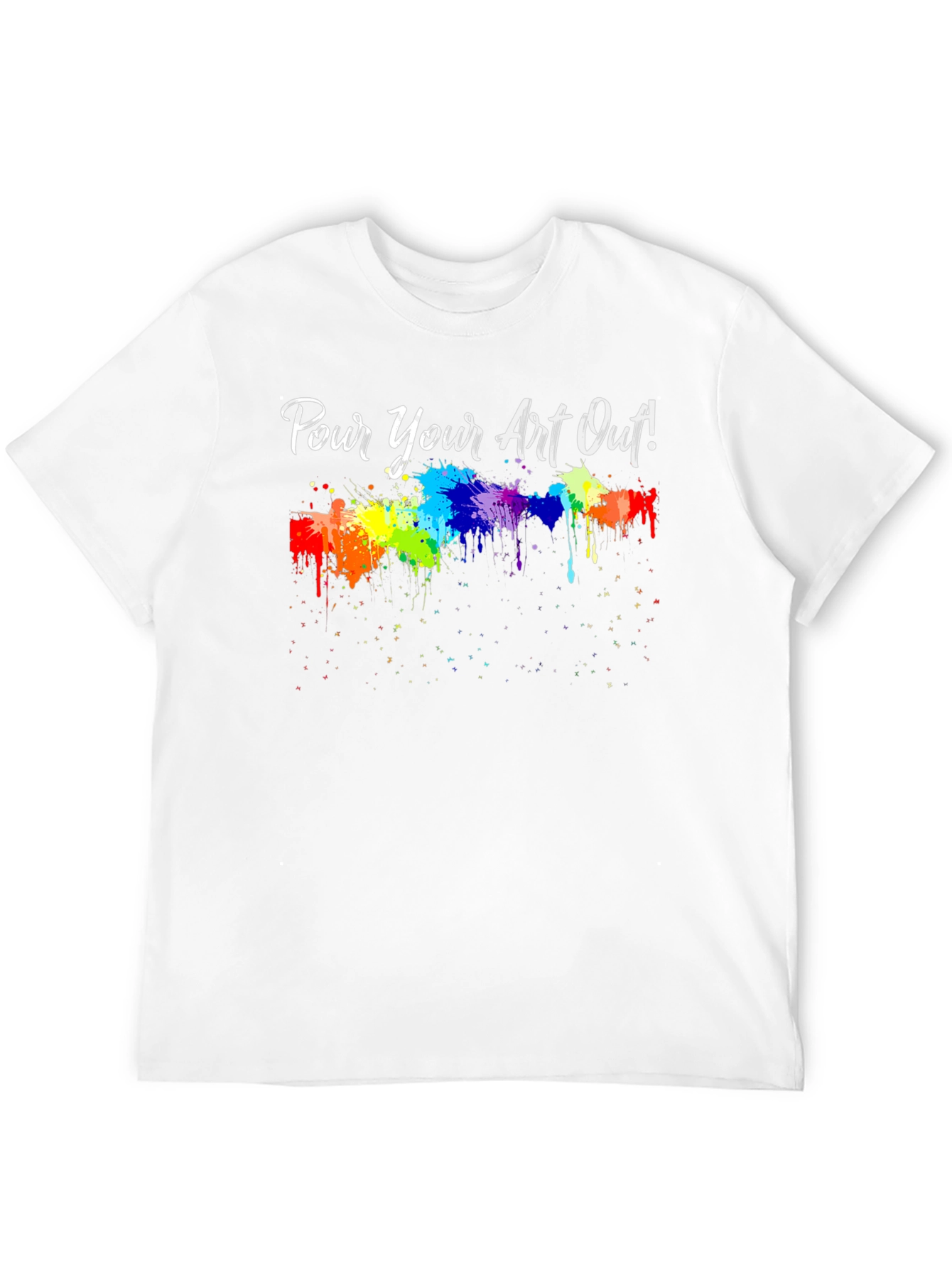 Pour Your Art Out! T-Shirt