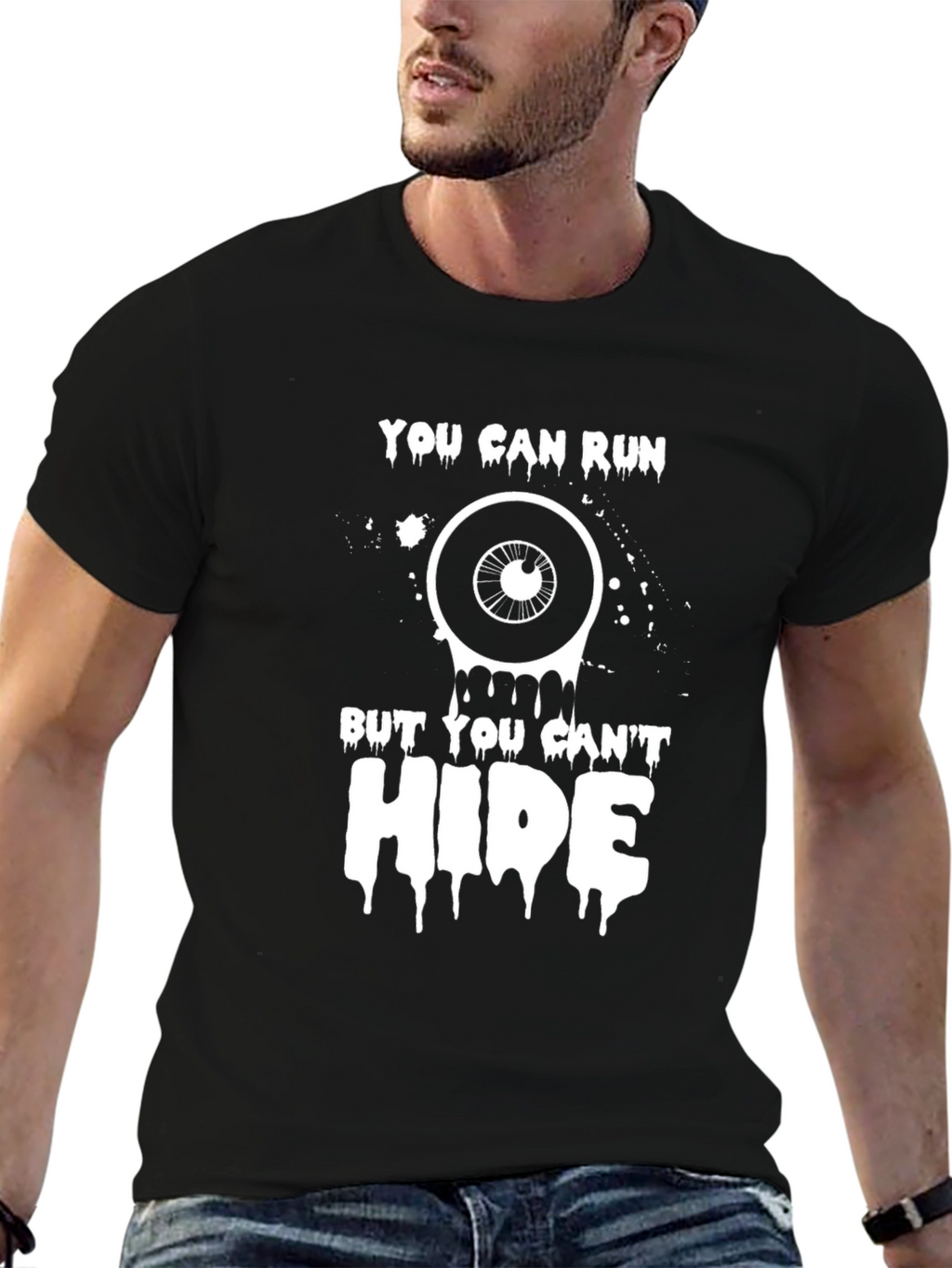 You Can Run But You Cant Hide Graphic T-Shirt