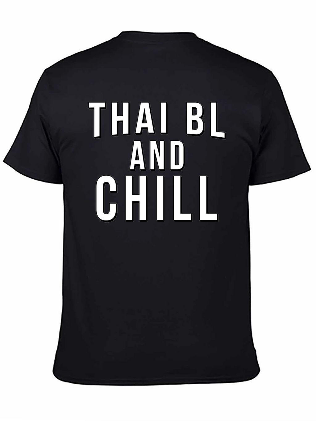 Thai BL and Chill Black T-Shirt