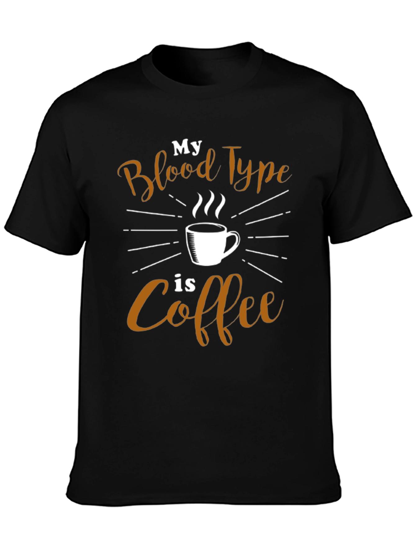Coffee Lover T-Shirt - My Blood Type is Coffee