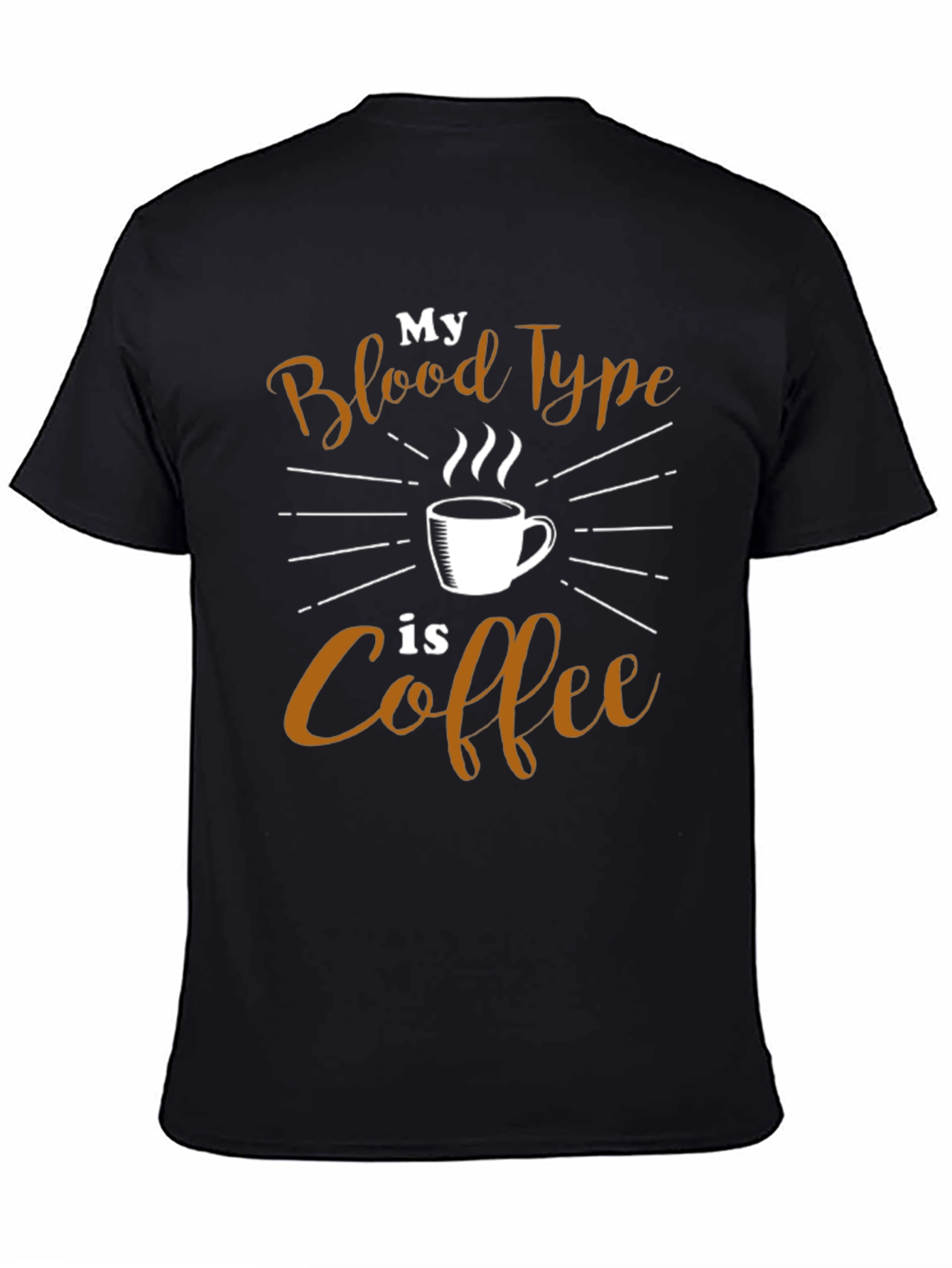 Coffee Lover T-Shirt - My Blood Type is Coffee