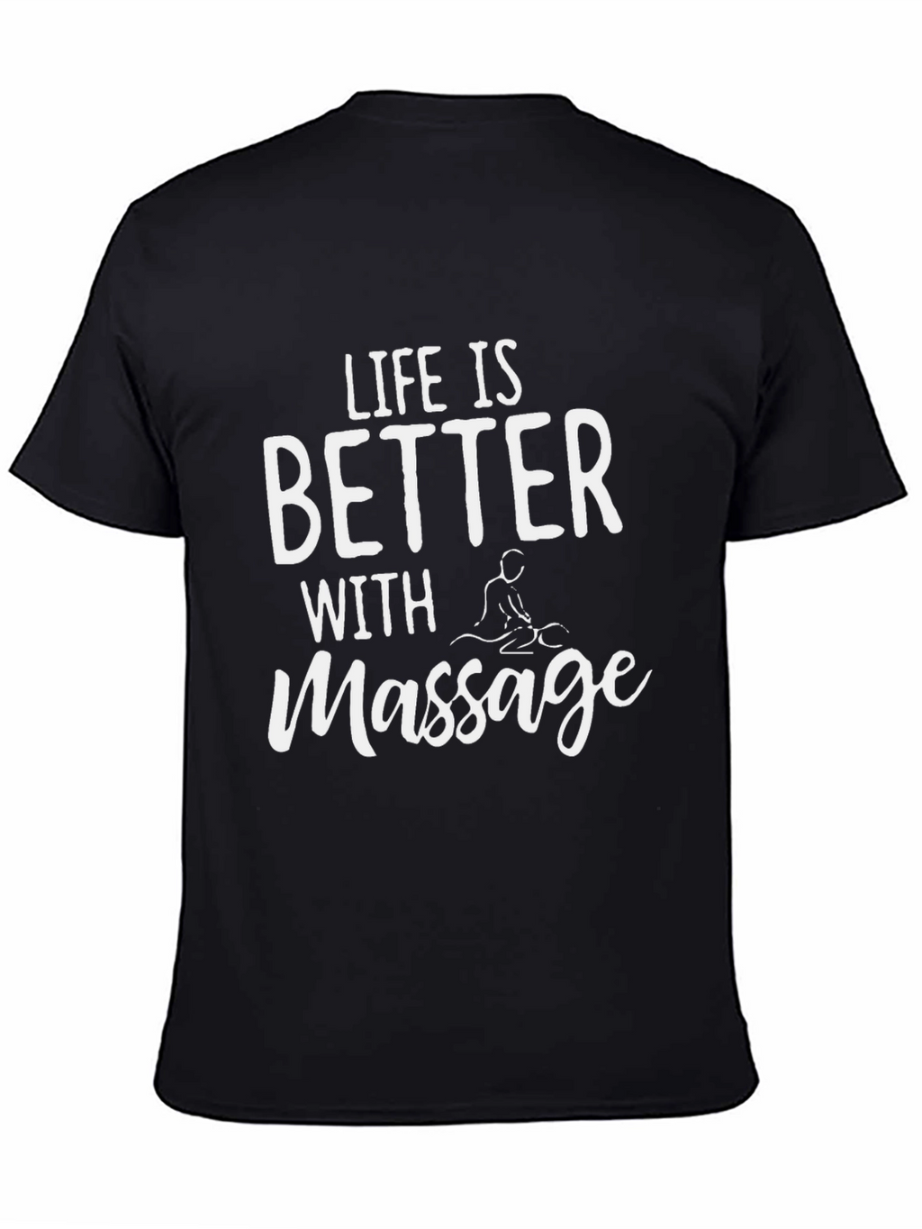 Life is Better with Massage T-Shirt - Black