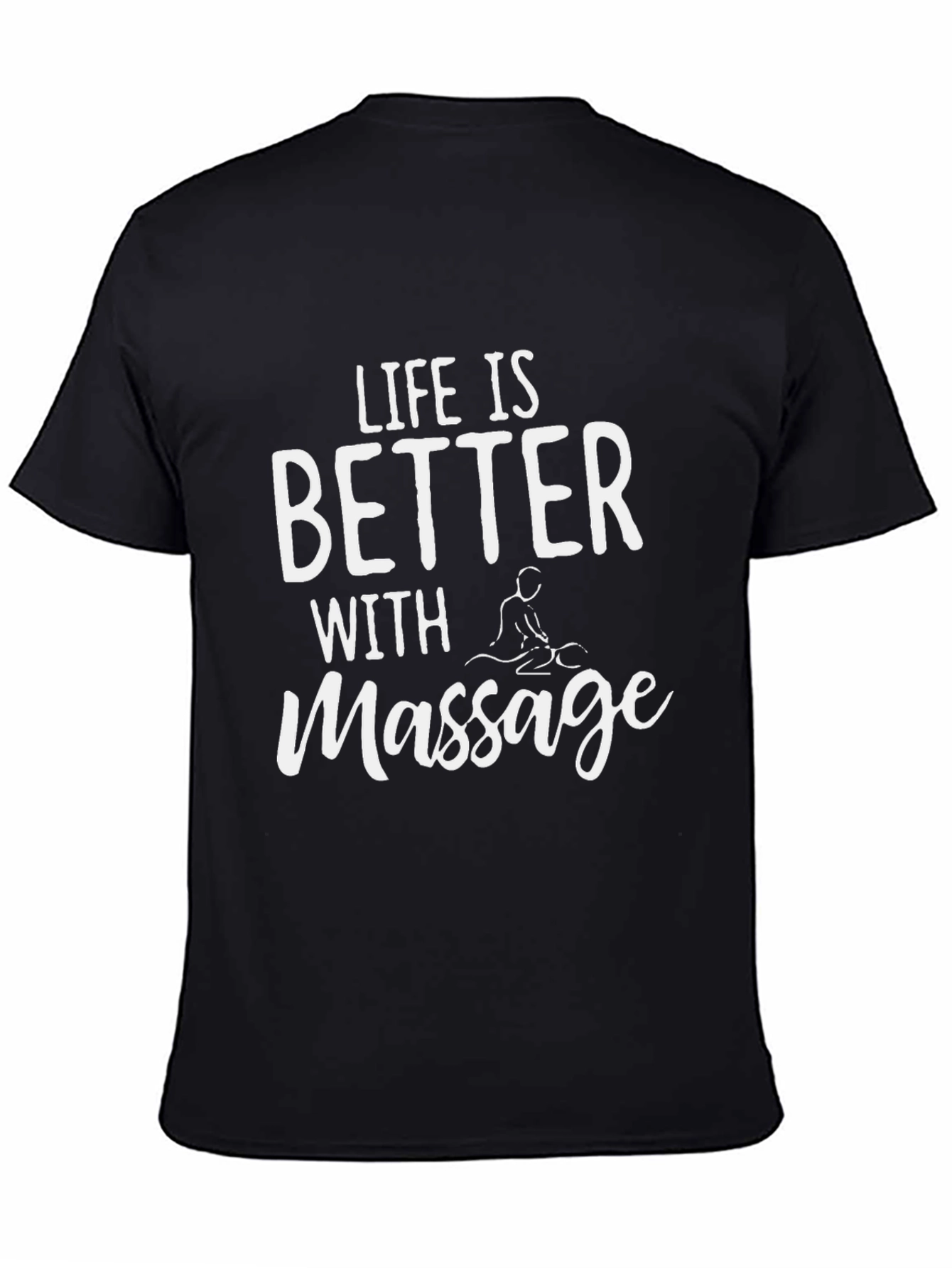 Life is Better with Massage T-Shirt - Black