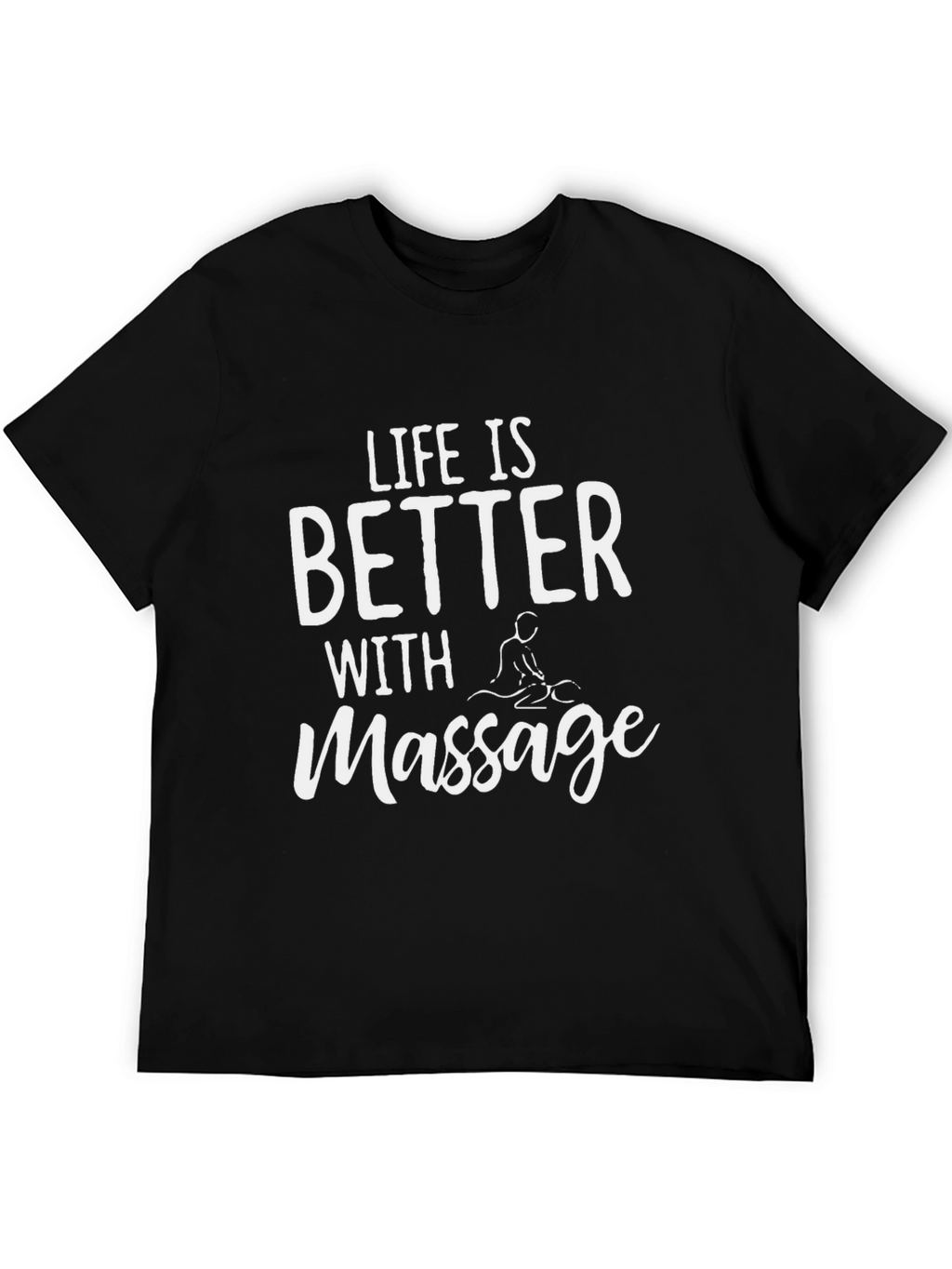 Life is Better with Massage T-Shirt - Black