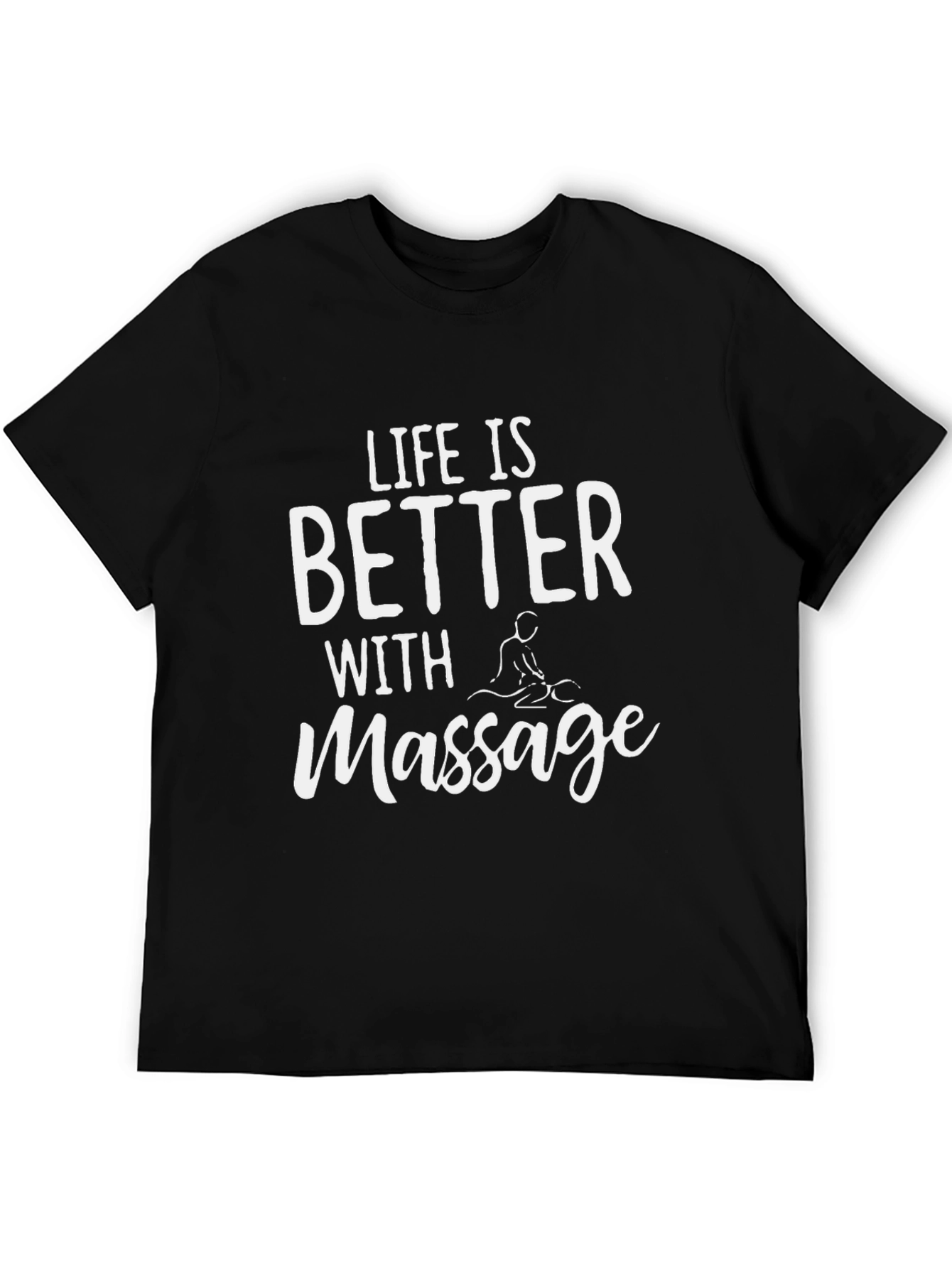Life is Better with Massage T-Shirt - Black