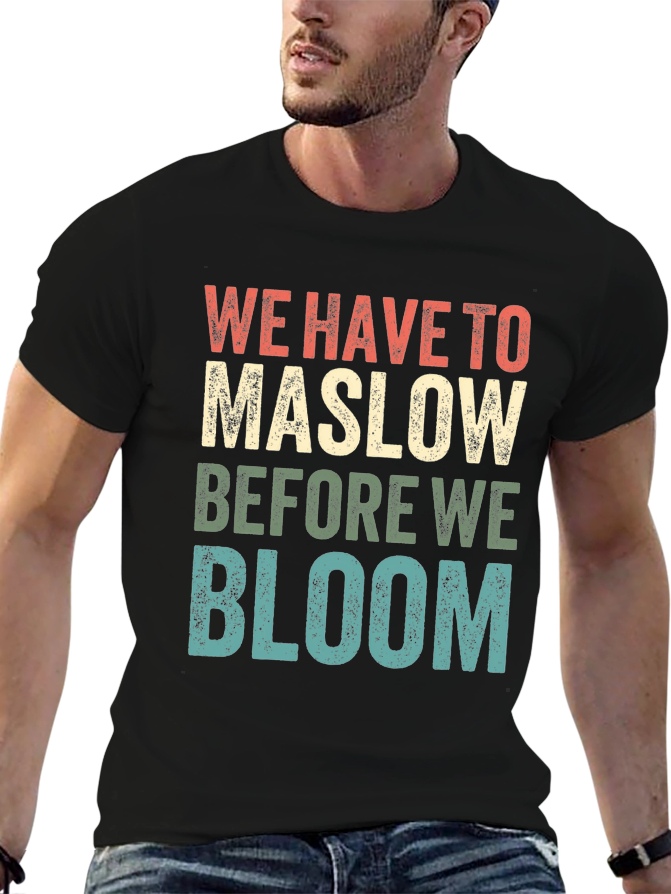 Maslow Before Bloom Graphic T-Shirt