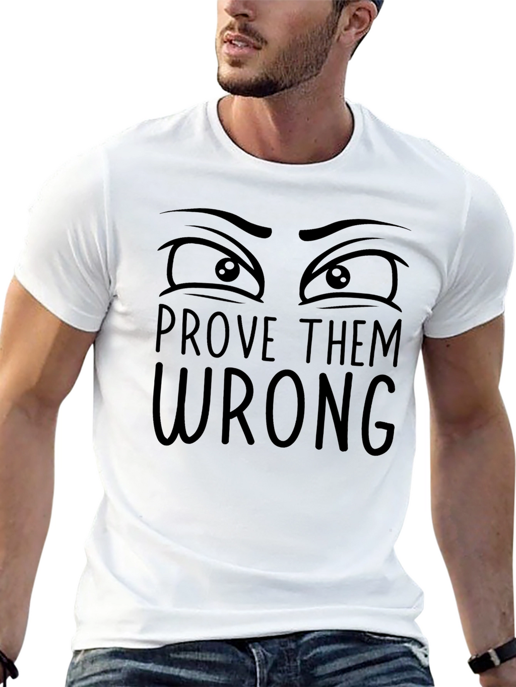 Prove Them Wrong Graphic T-Shirt