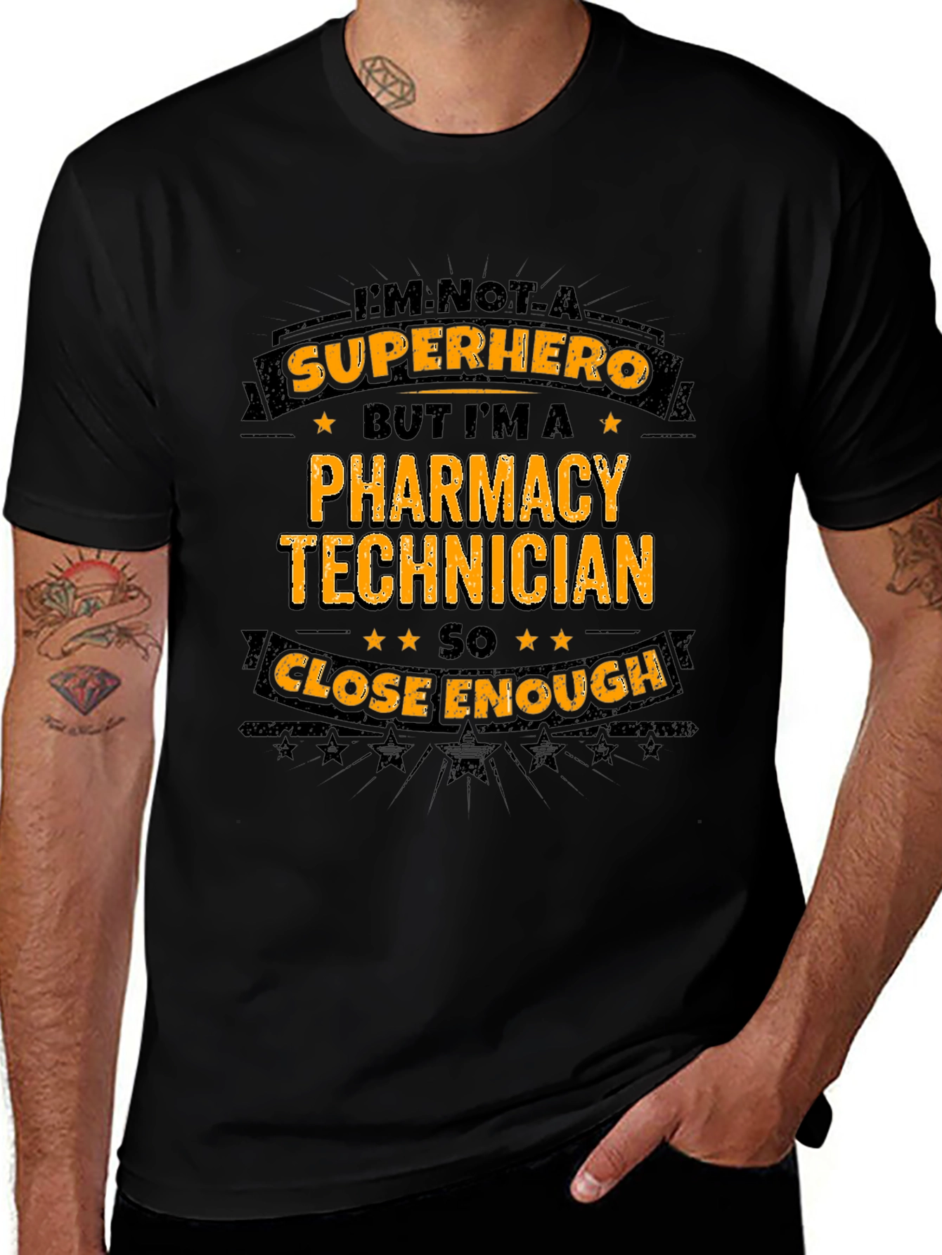 Pharmacy Technician T-Shirt - Not a Superhero But Close Enough!
