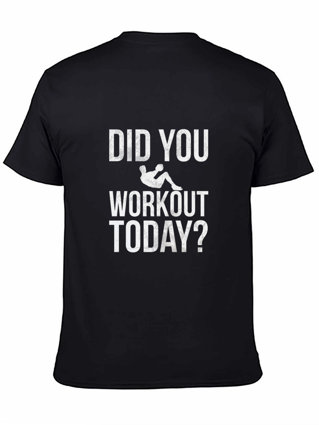 Workout Today Graphic Tee - Motivational Fitness Shirt