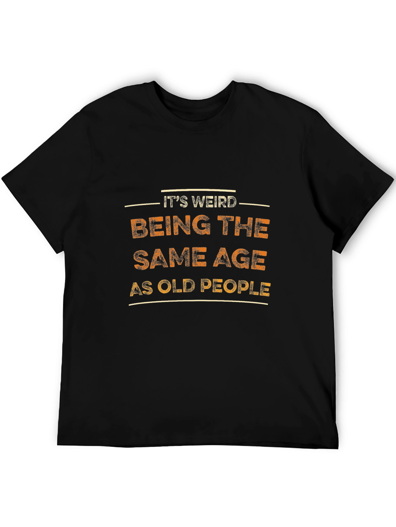 Funny Same Age as Old People Graphic Tee