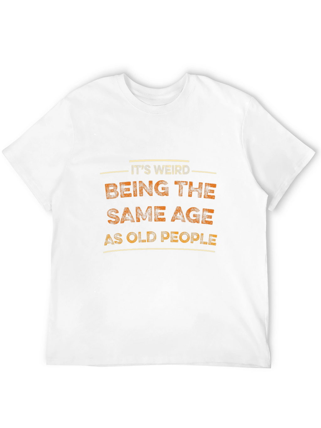 Funny Same Age as Old People Graphic Tee