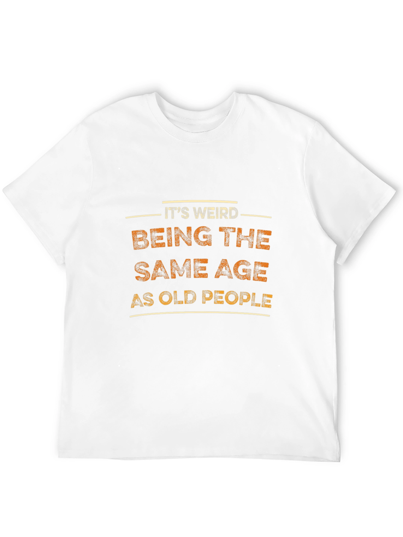 Funny Same Age as Old People Graphic Tee