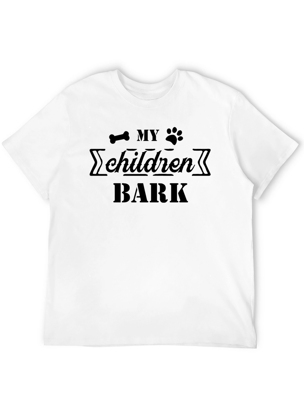 My Children Bark T-Shirt - Dog Lover Tee