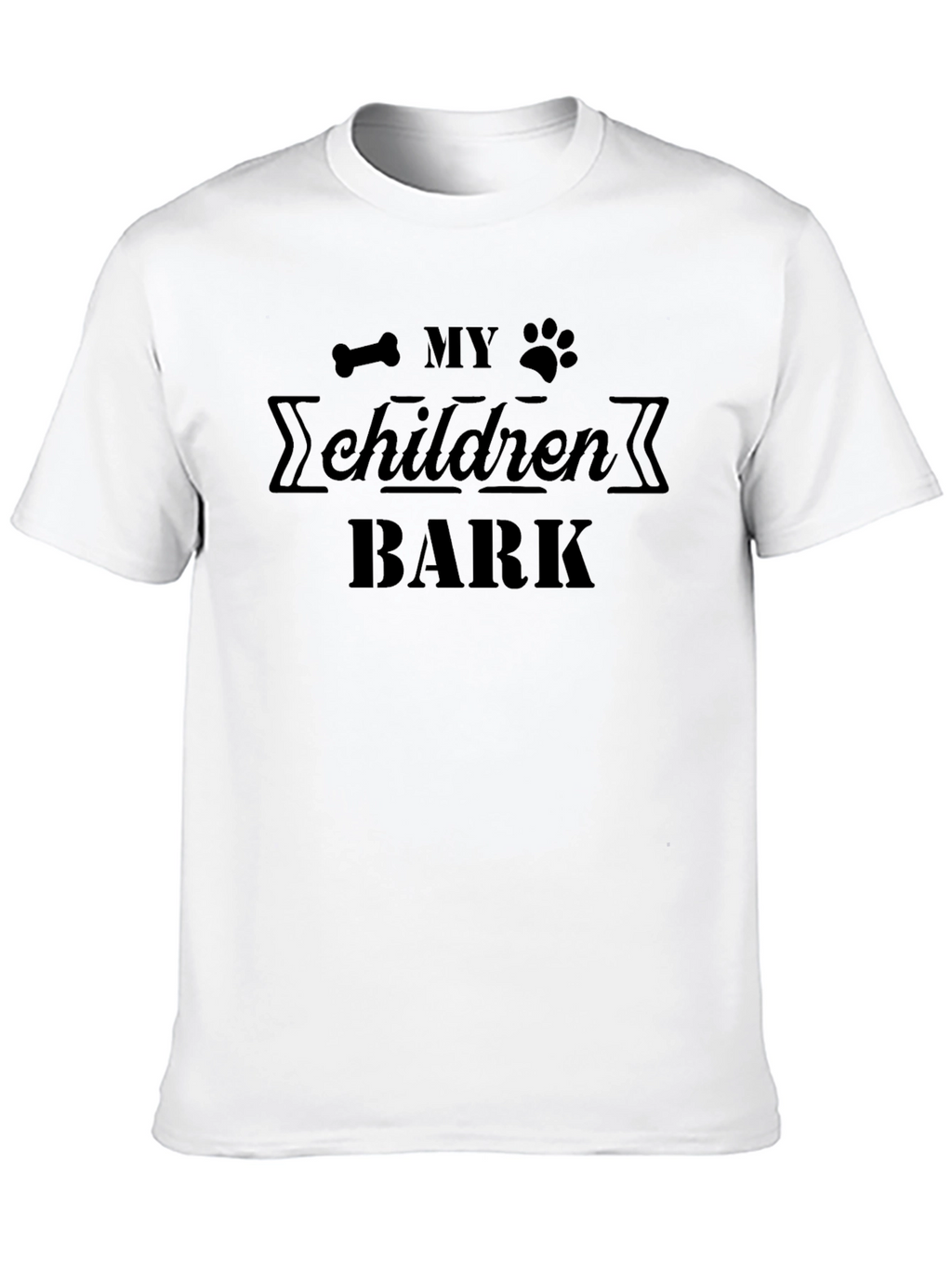 My Children Bark T-Shirt - Dog Lover Tee