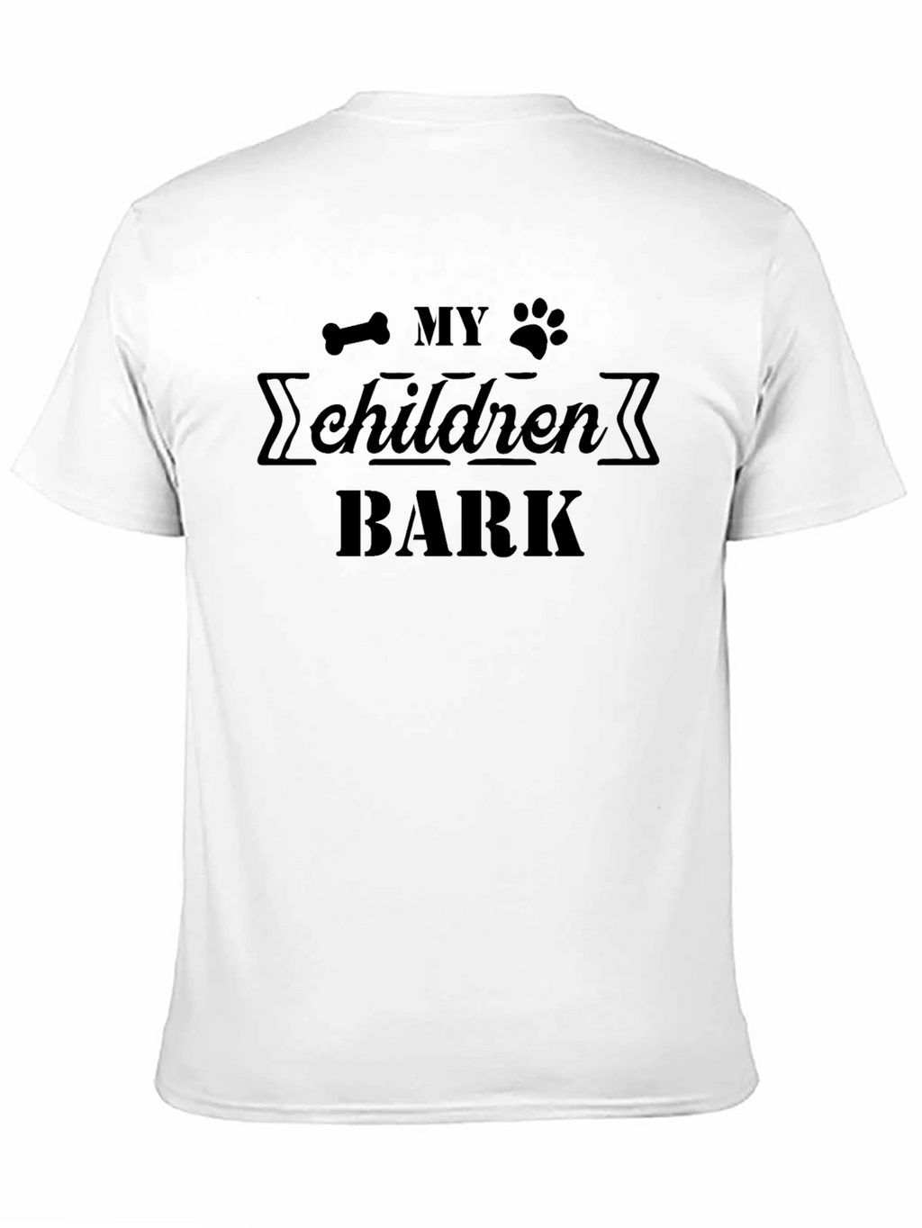 My Children Bark T-Shirt - Dog Lover Tee