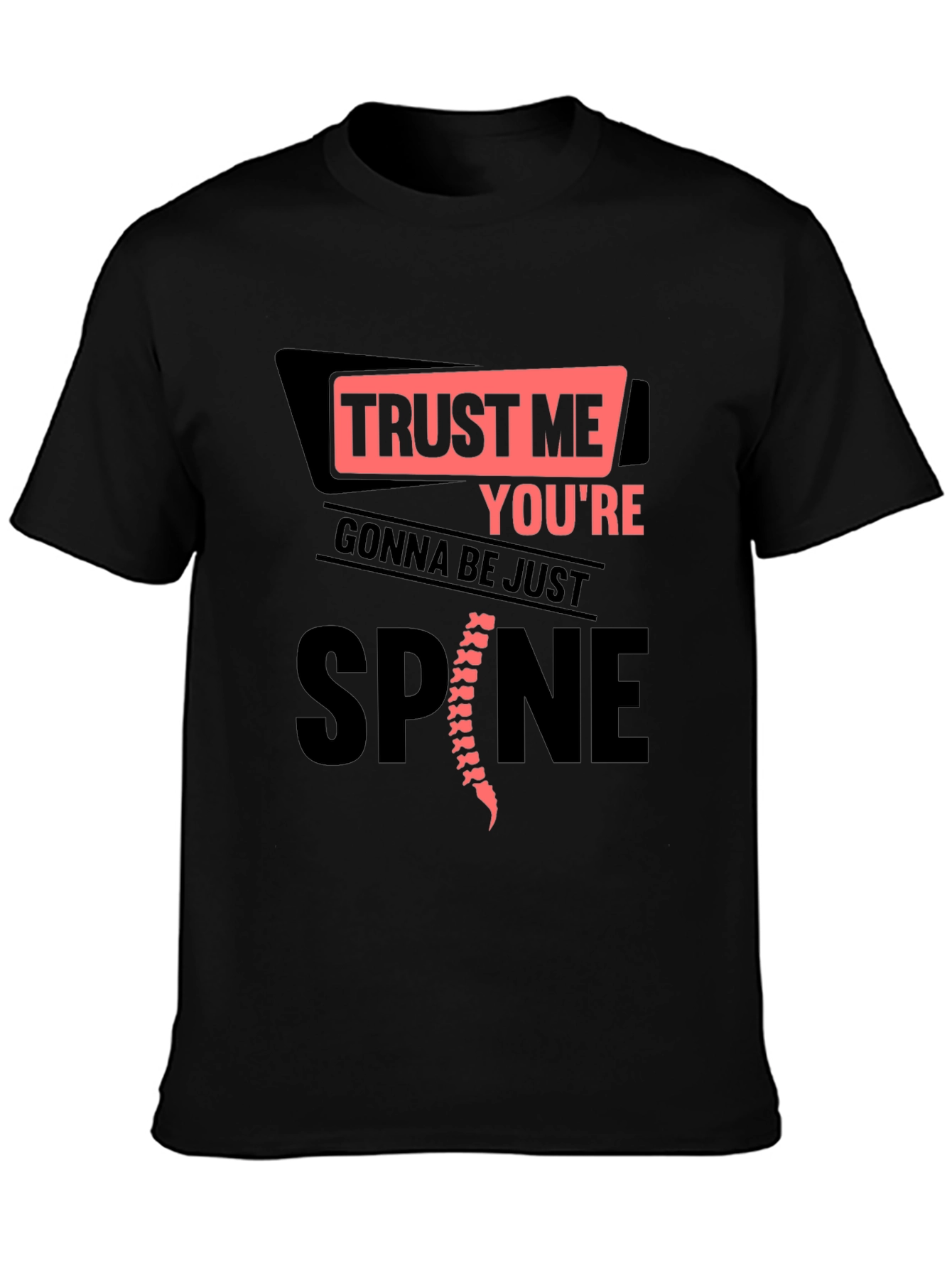 Trust Me Spine T-Shirt - Chiropractor Humor Tee