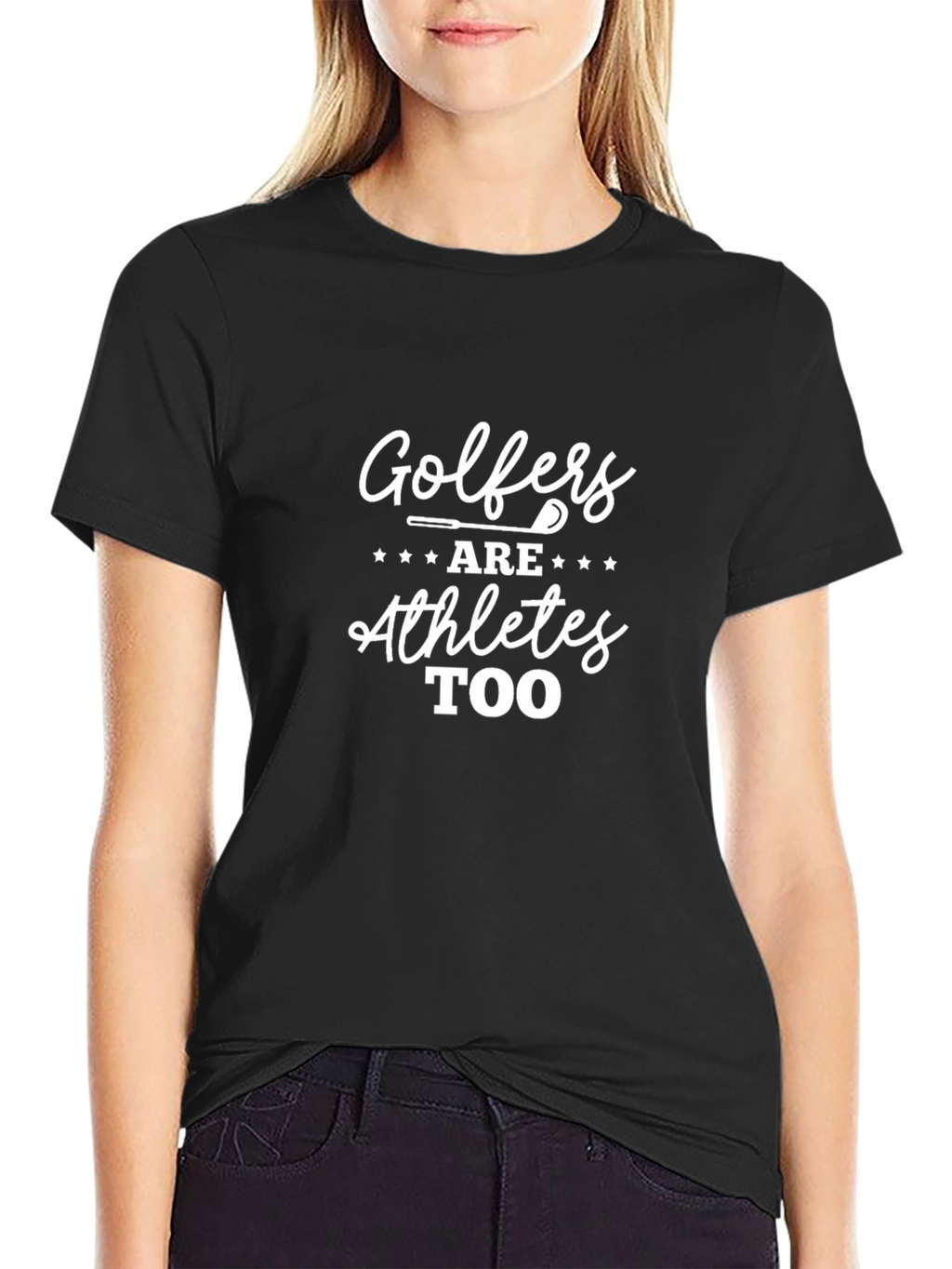 Golfers Are Athletes Too T-Shirt