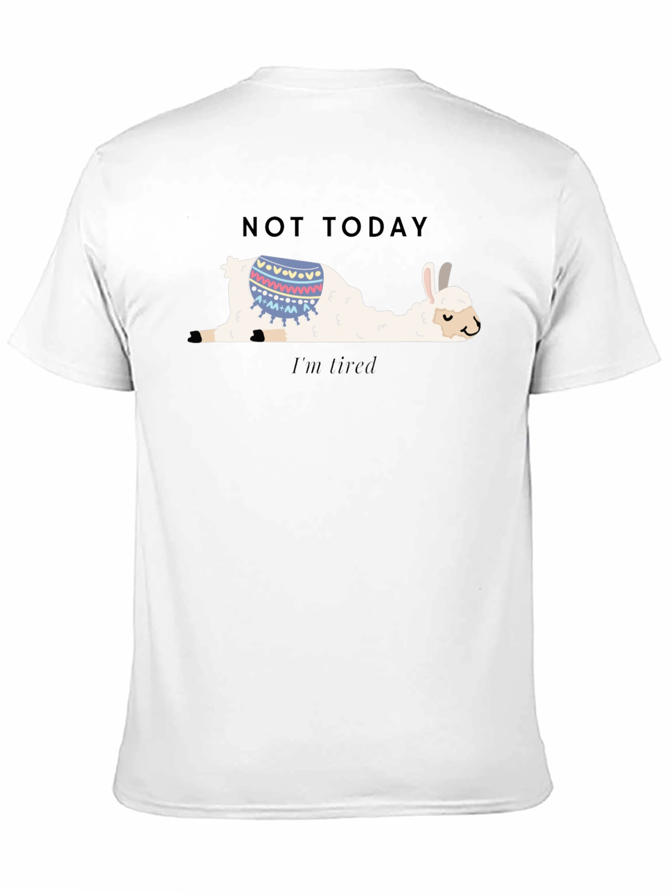 Not Today Llama T-Shirt Im Tired Funny Tee