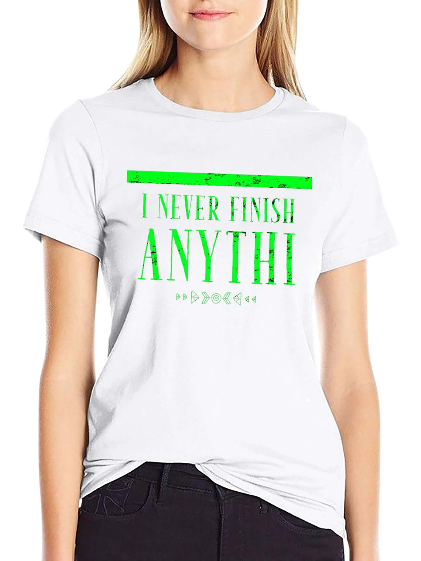 I Never Finish Anythi Funny T-Shirt
